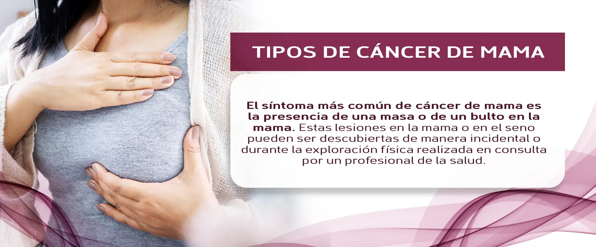 El síntoma más común del cáncer de mama es un bulto